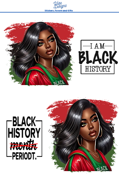 Black Women Are Black History Sticker Sheets - Premium Kiss Cut Stickers from Wise Designs - Just $5! Shop now at Wise Designs