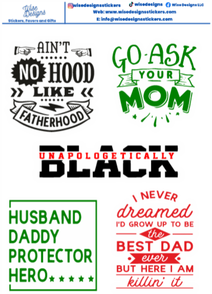 Black Fathers Sticker Sheets - Premium Kiss Cut from Wise Designs - Just $5! Shop now at Wise Designs 