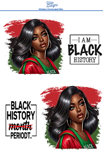 Black Women Are Black History Sticker Sheets - Premium Kiss Cut Stickers from Wise Designs - Just $5! Shop now at Wise Designs 